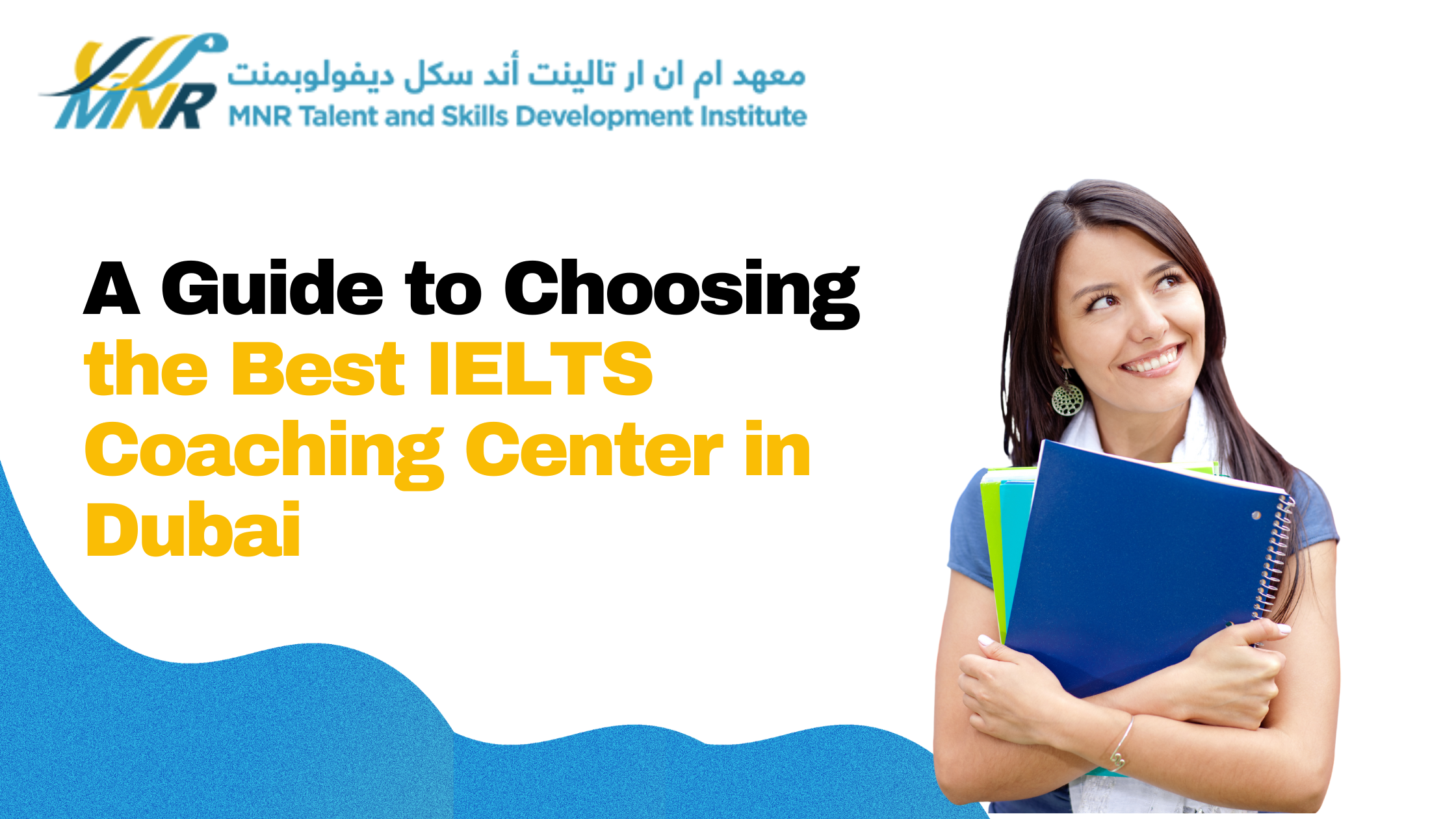 A Guide to Choosing the Best IELTS Coaching Center in Dubai