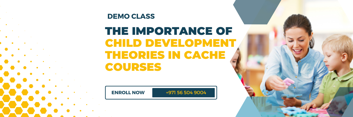 The Importance of Child Development Theories in CACHE Courses